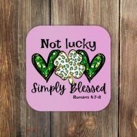 Not Lucky Simply Blessed Christian St Patricks Day Irish Coaster thumb 0