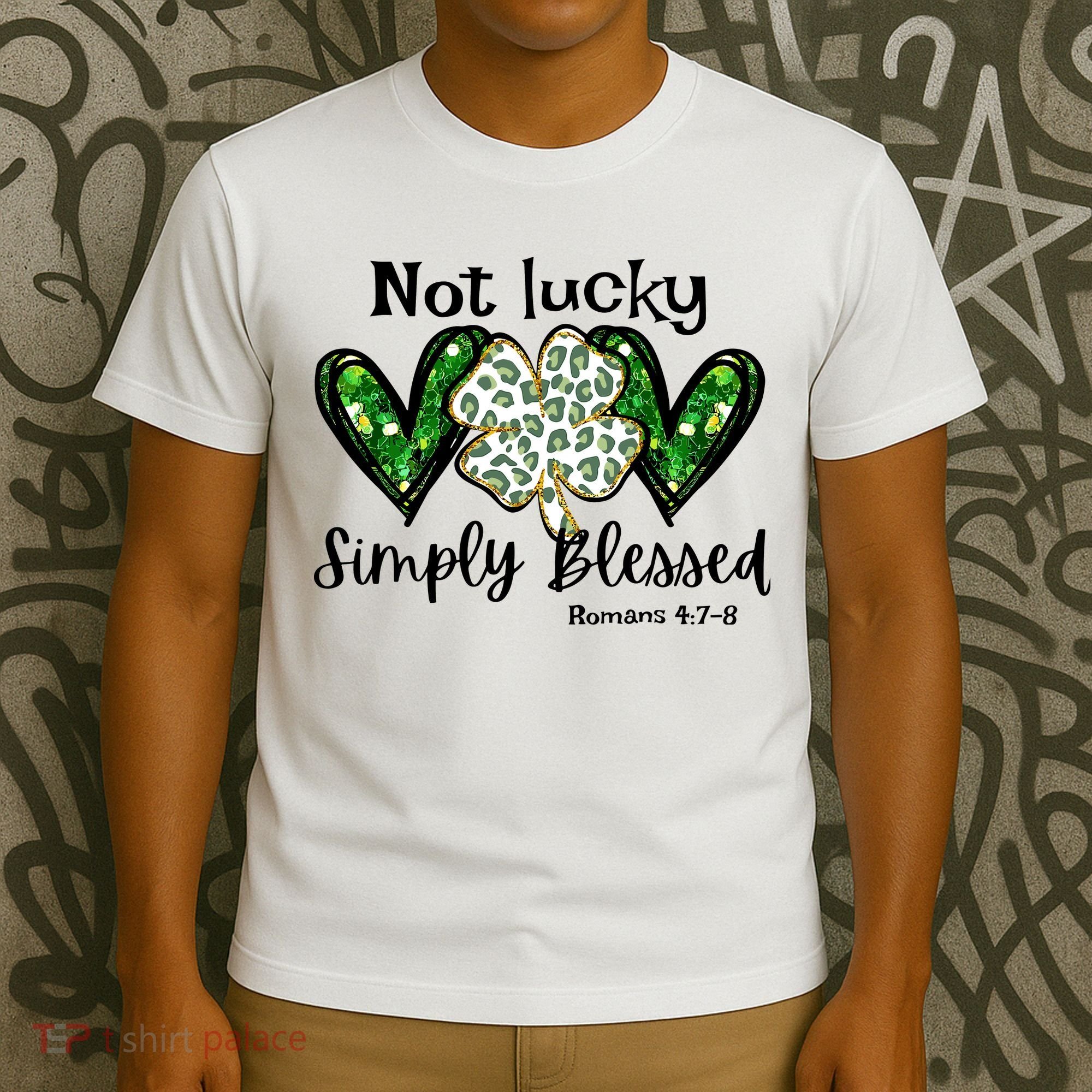 Not Lucky Simply Blessed Christian St Patricks Day Irish T-Shirt