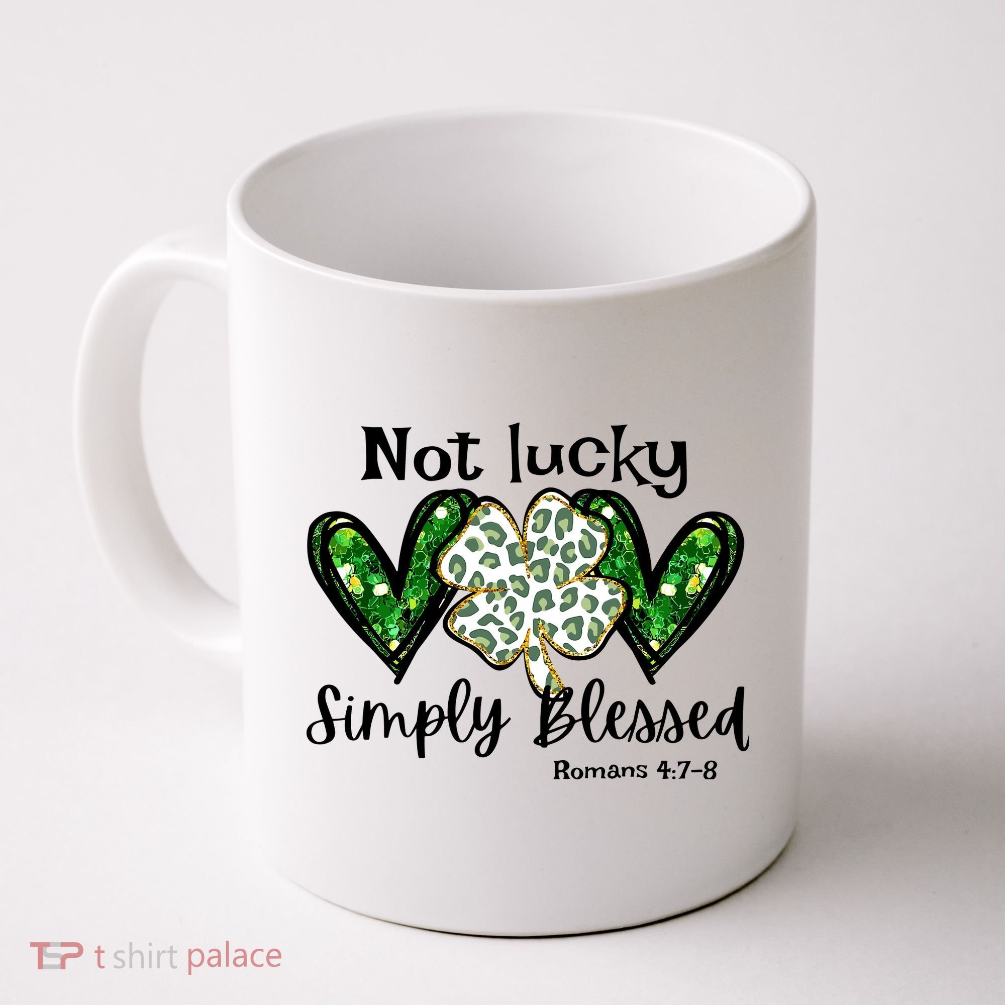 Not Lucky Simply Blessed Christian St Patricks Day Irish Coffee Mug