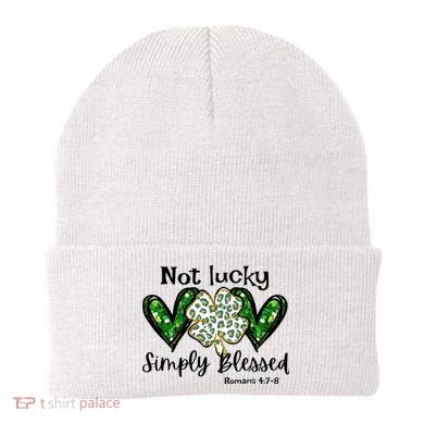 Not Lucky Simply Blessed Christian St Patricks Day Irish Beanie