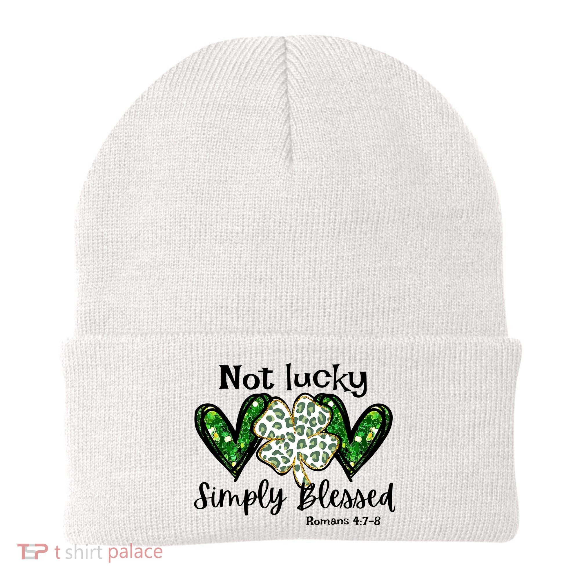 Not Lucky Simply Blessed Christian St Patricks Day Irish Beanie