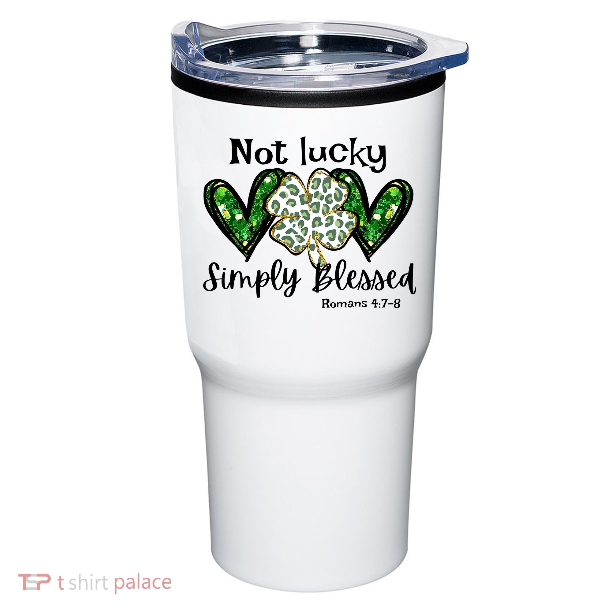 Not Lucky Simply Blessed Christian St Patricks Day Irish Tumbler