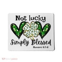 Not Lucky Simply Blessed Christian St Patricks Day Irish Mousepad thumb 0