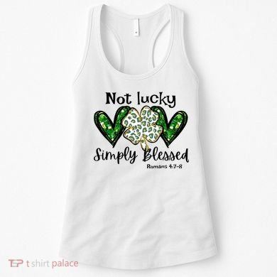Not Lucky Simply Blessed Christian St Patricks Day Irish Women's Tank Top