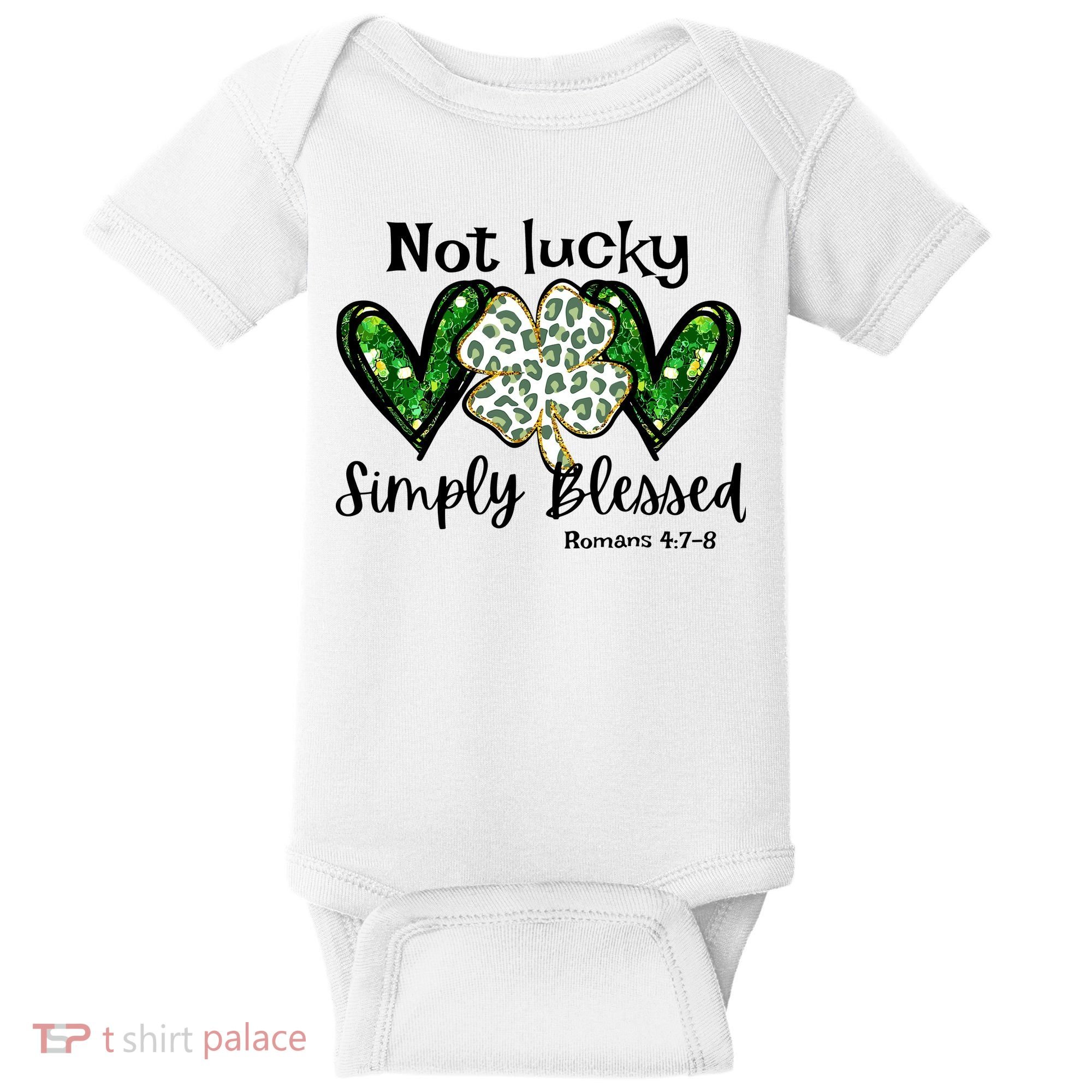 Not Lucky Simply Blessed Christian St Patricks Day Irish Baby Bodysuit