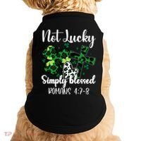 Not Lucky Simply Blessed St PatrickS Day Doggie Tank thumb 0