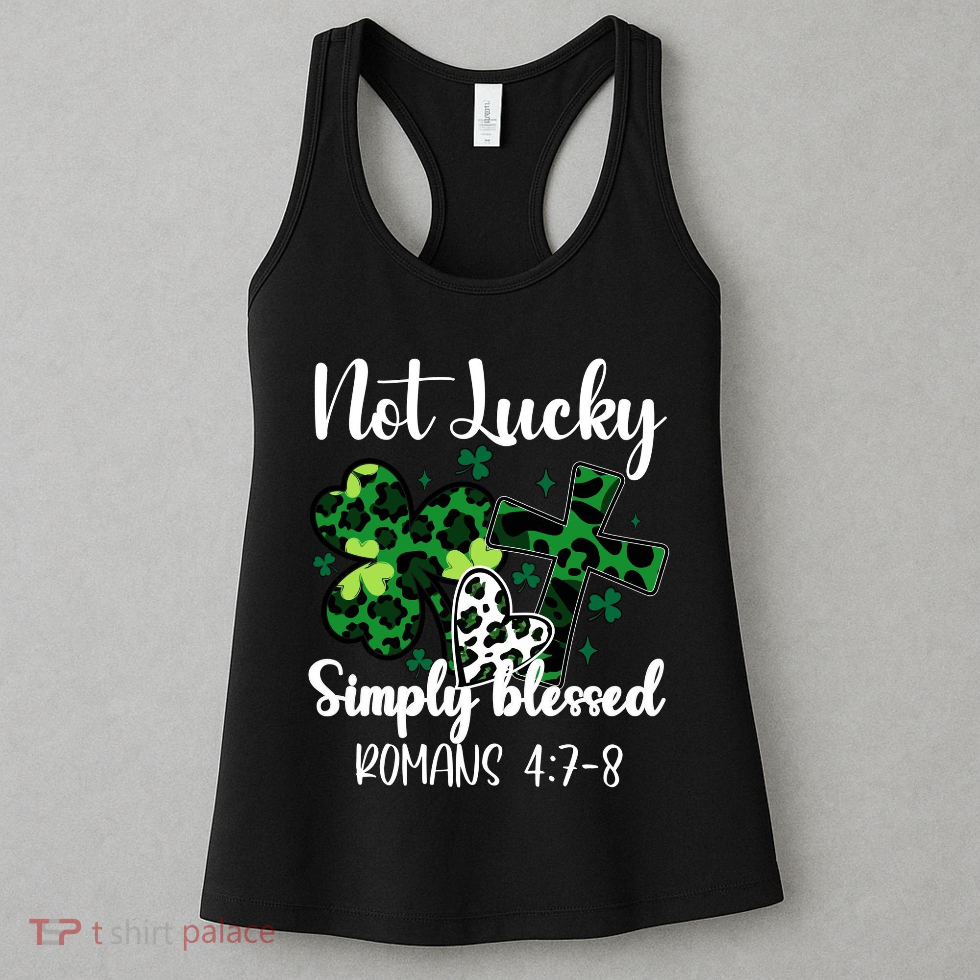 Not Lucky Simply Blessed St PatrickS Day Women's Tank Top