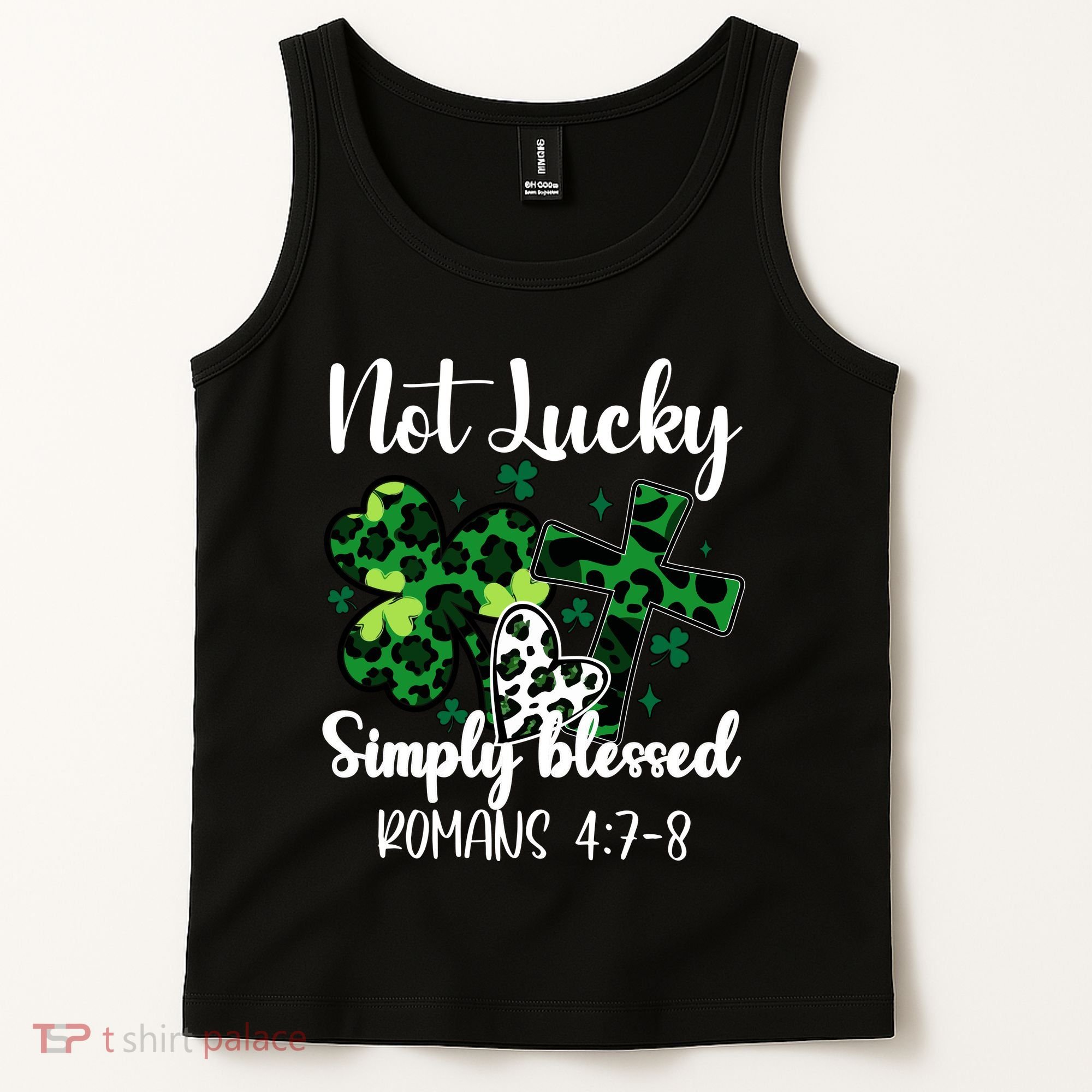 Not Lucky Simply Blessed St PatrickS Day Tank Top