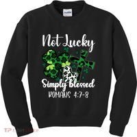 Not Lucky Simply Blessed St PatrickS Day Kids Sweatshirt thumb 0