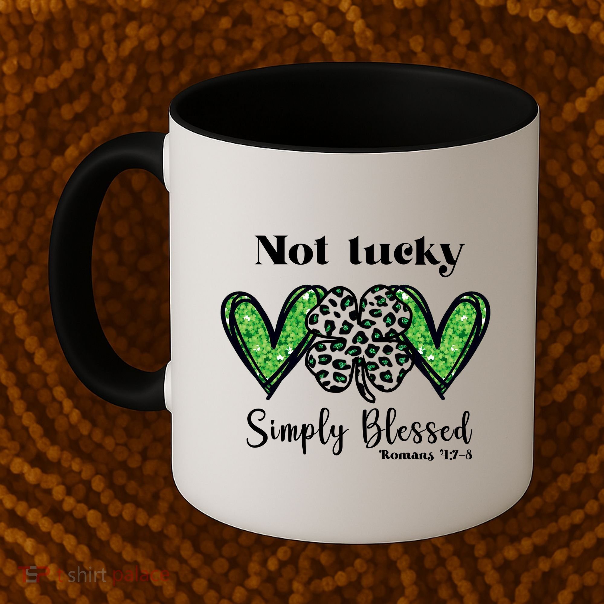 Not Lucky Simply Blessed Clover Coffee Mug