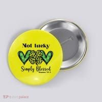 Not Lucky Simply Blessed Clover Button thumb 0