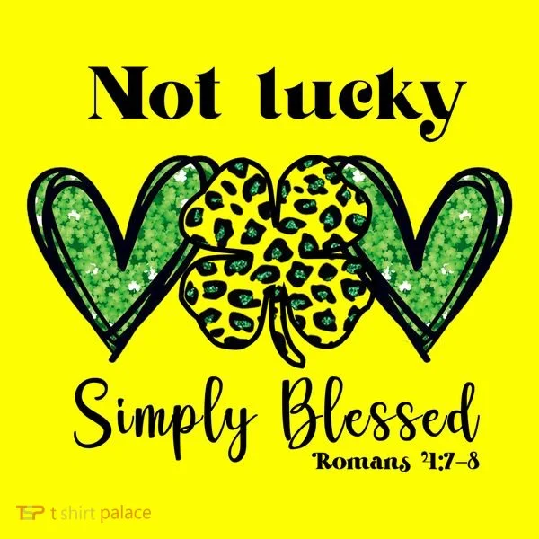Not Lucky Simply Blessed Clover Women's T-Shirt