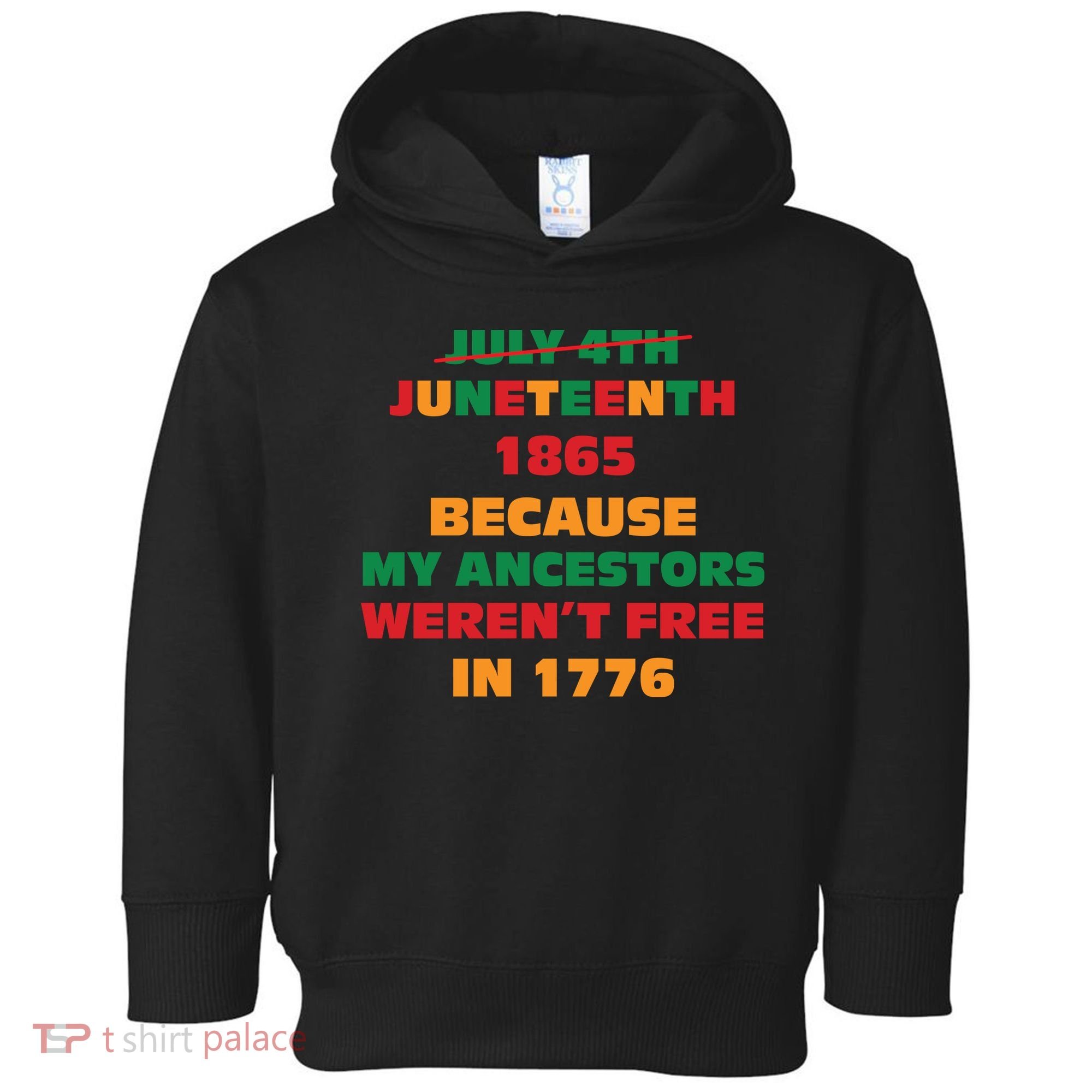 Never Let Them Forget For Juneteenth Day Gift Toddler Hoodie