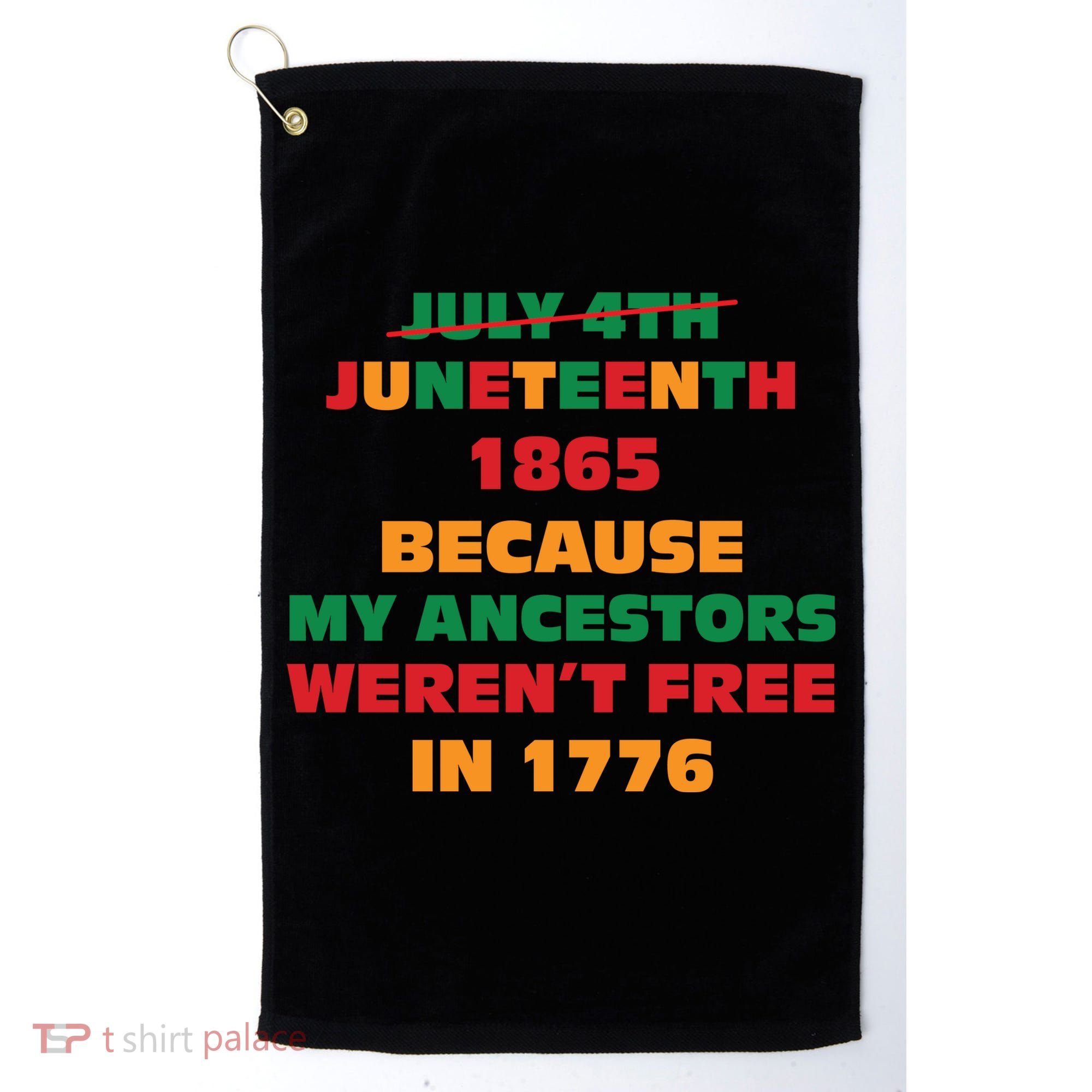 Never Let Them Forget For Juneteenth Day Gift Golf Towel