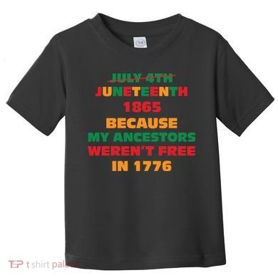 Never Let Them Forget For Juneteenth Day Gift Toddler T-Shirt