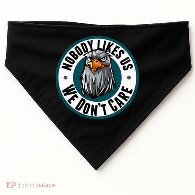 Nobody Likes Us We Don't Care Eagle USA-Made Doggie Bandana