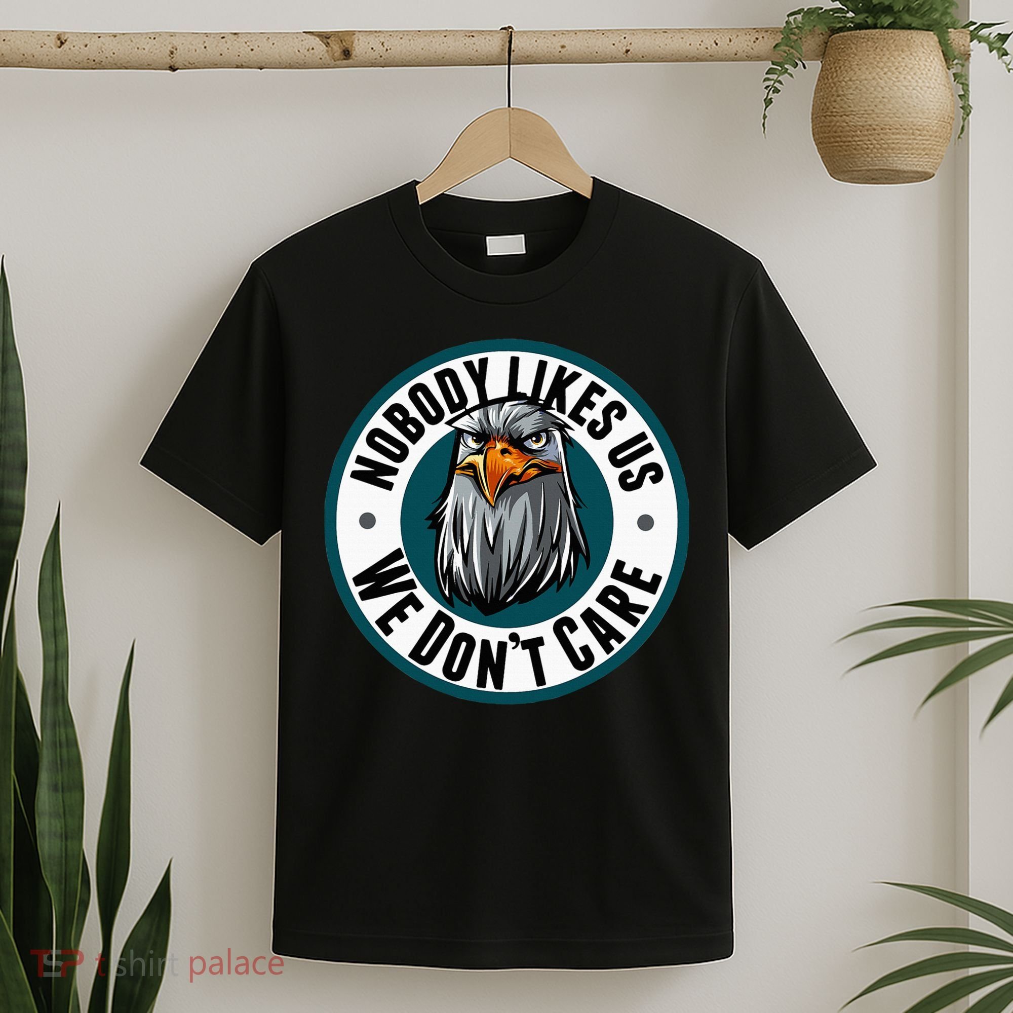 Nobody Likes Us We Don't Care Eagle T-Shirt