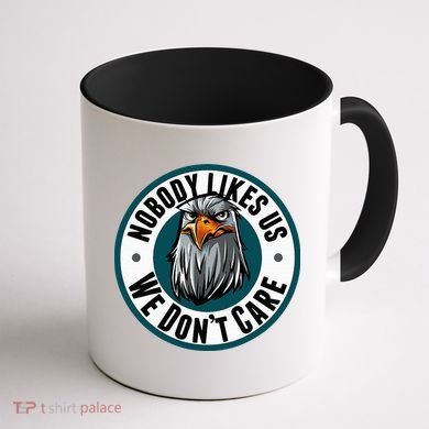 Nobody Likes Us We Don't Care Eagle Coffee Mug back