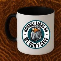 Nobody Likes Us We Don't Care Eagle Coffee Mug thumb 2