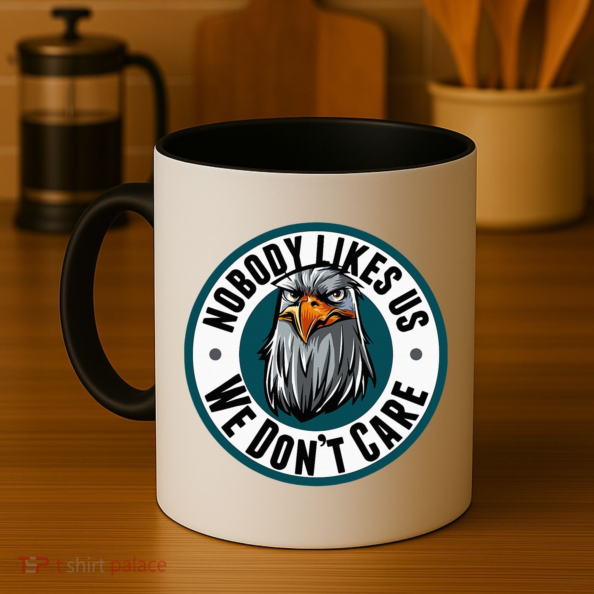 Nobody Likes Us We Don't Care Eagle Coffee Mug