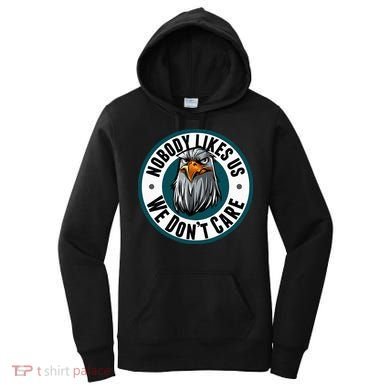Nobody Likes Us We Don't Care Eagle Women's Hoodie