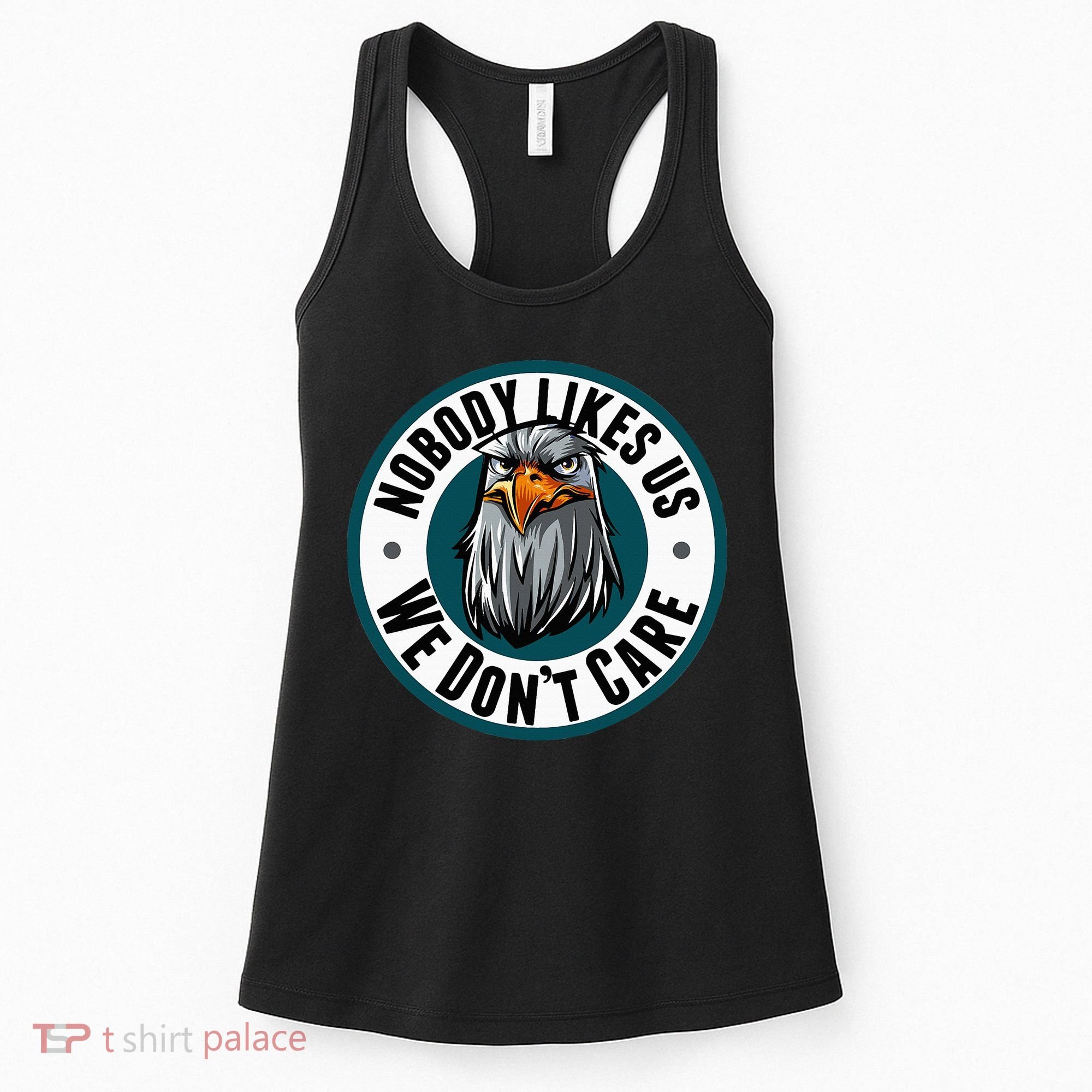 Nobody Likes Us We Don't Care Eagle Women's Tank Top