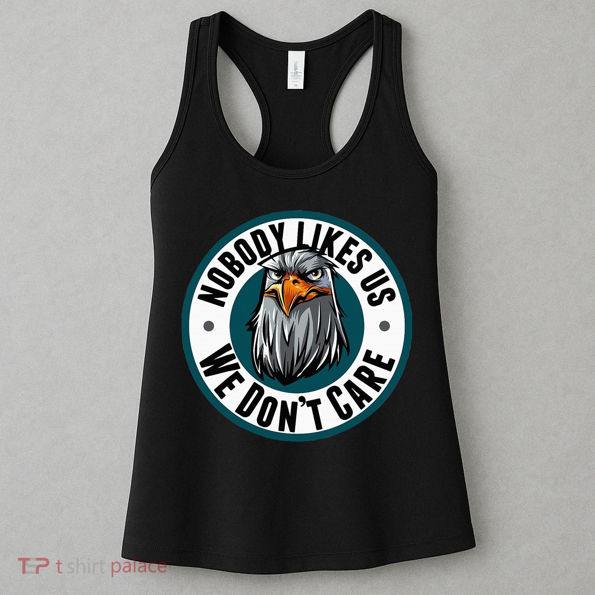 Nobody Likes Us We Don't Care Eagle Women's Tank Top