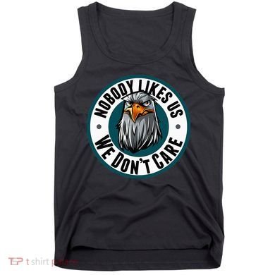 Nobody Likes Us We Don't Care Eagle Tank Top