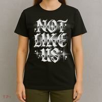 Not. Like. Us T-Shirt thumb 4