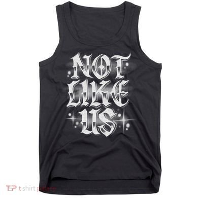 Not. Like. Us Tank Top