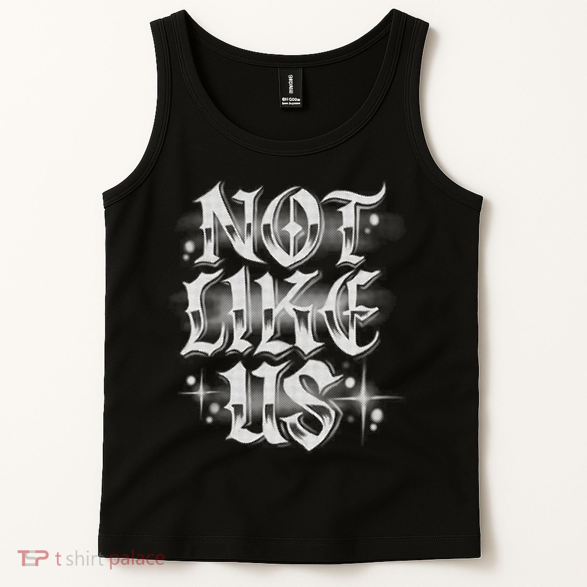 Not. Like. Us Tank Top