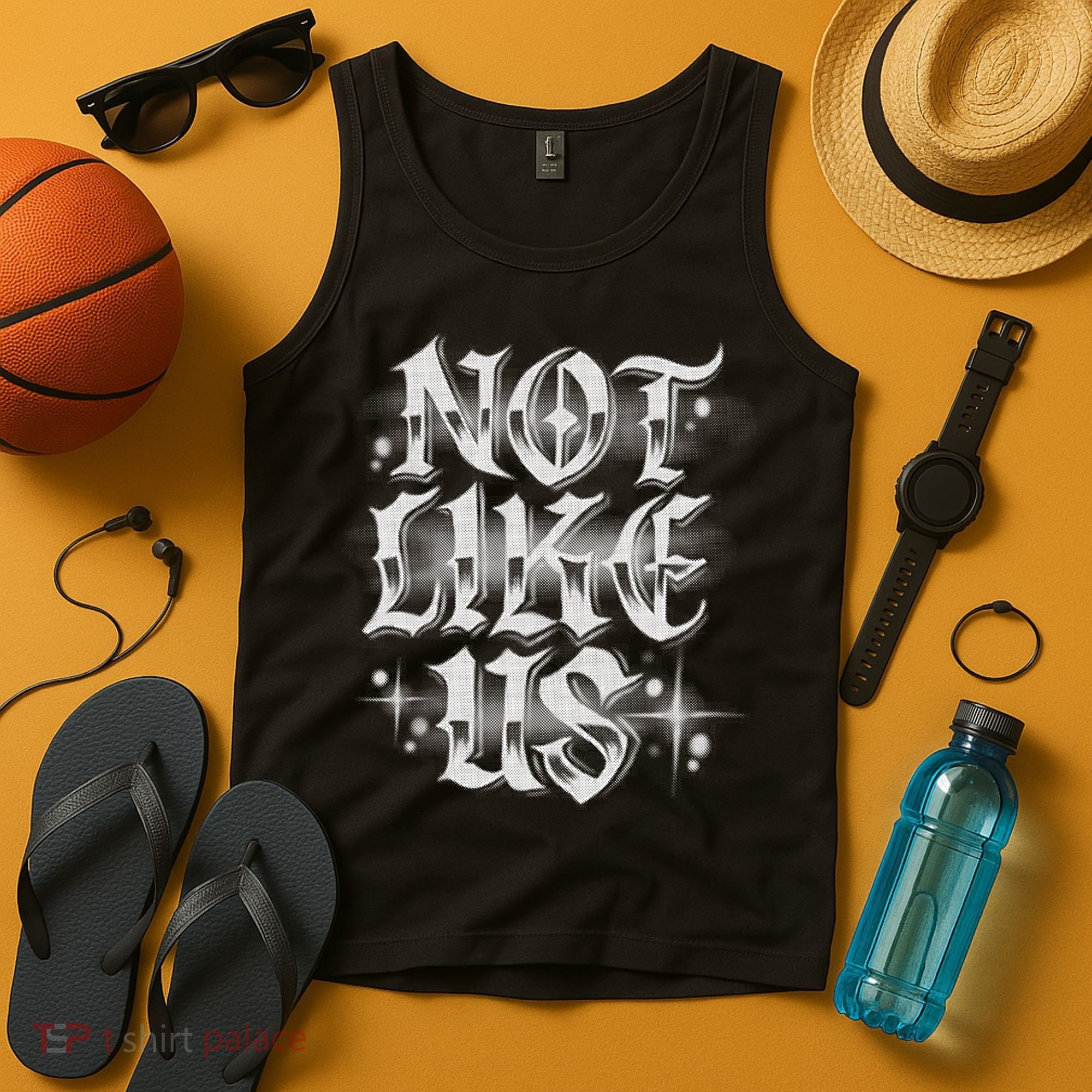 Not. Like. Us Tank Top