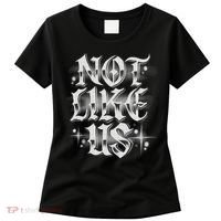 Not. Like. Us Women's T-Shirt thumb 0