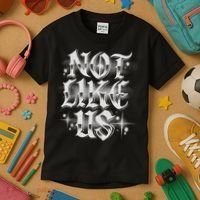 Not. Like. Us Kids T-Shirt thumb 3