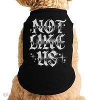 Not. Like. Us. Doggie Tank thumb 0