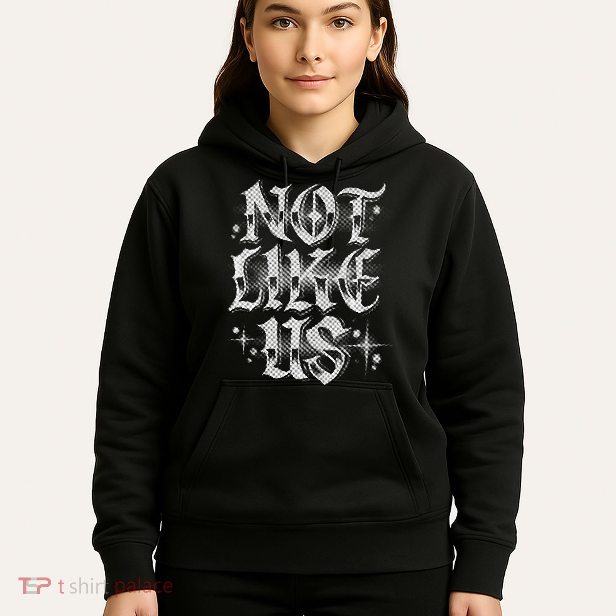 Not. Like. Us. Hoodie