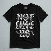 Not. Like. Us. T-Shirt thumb 5