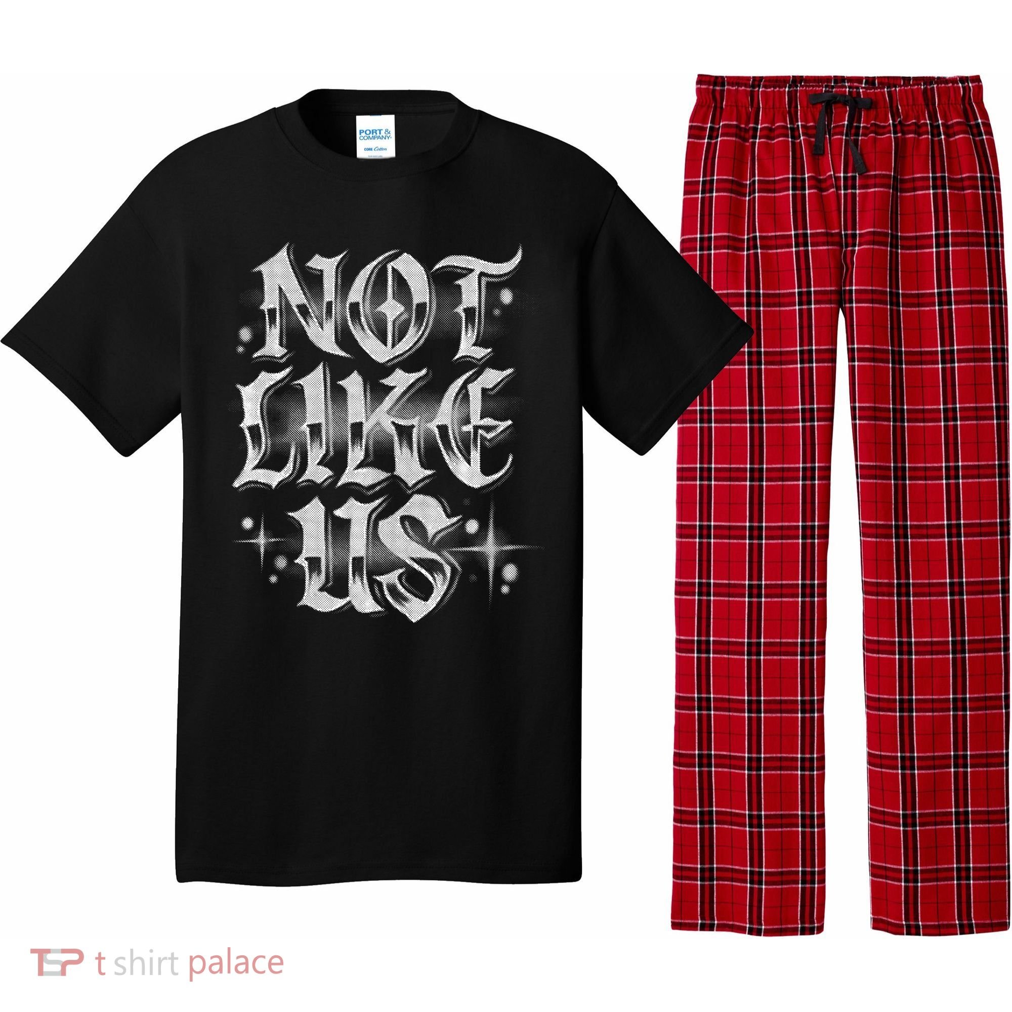 Not. Like. Us. Pajama Set