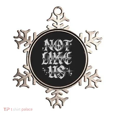 Not. Like. Us. Ornament
