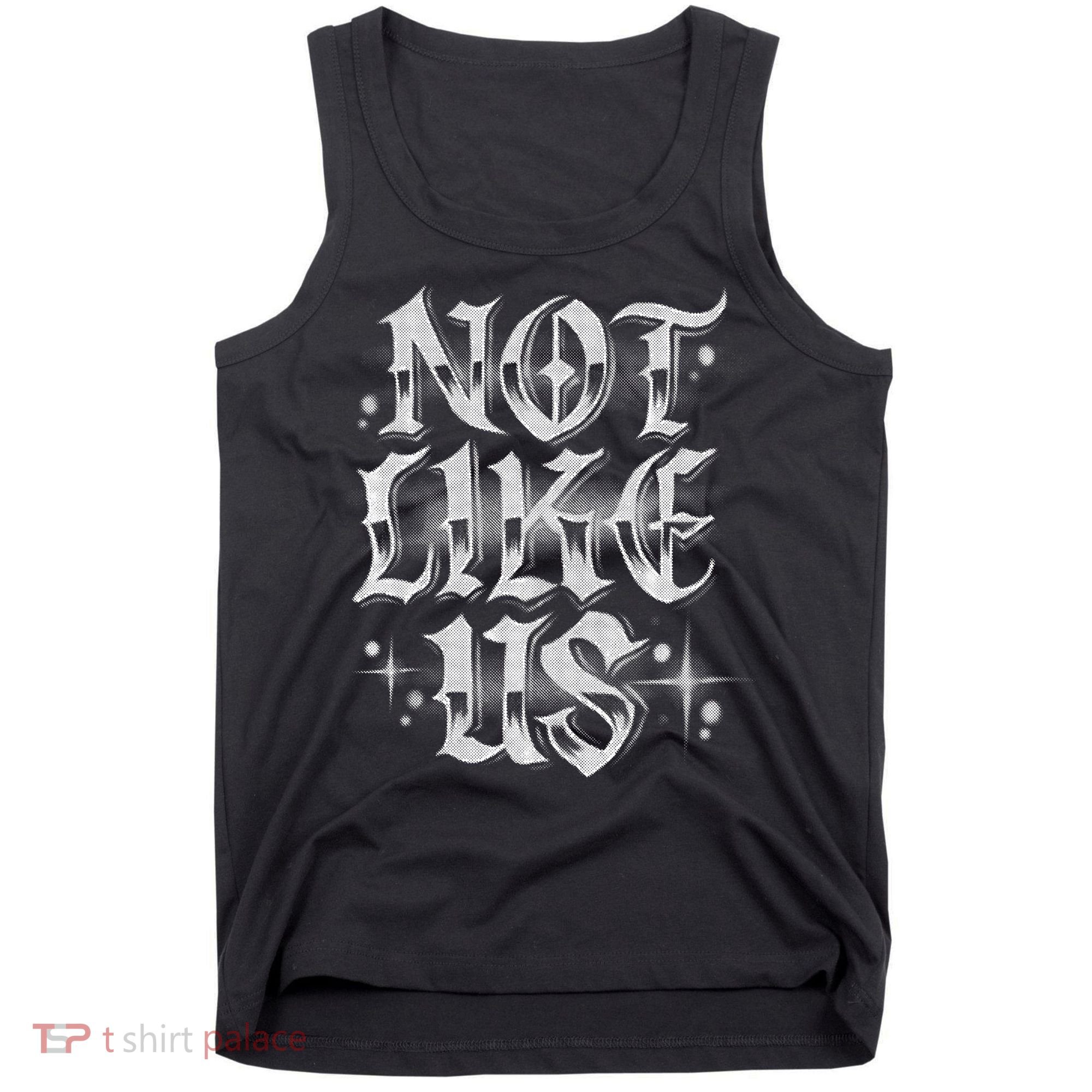 Not. Like. Us. Tank Top
