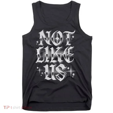 Not. Like. Us. Tank Top