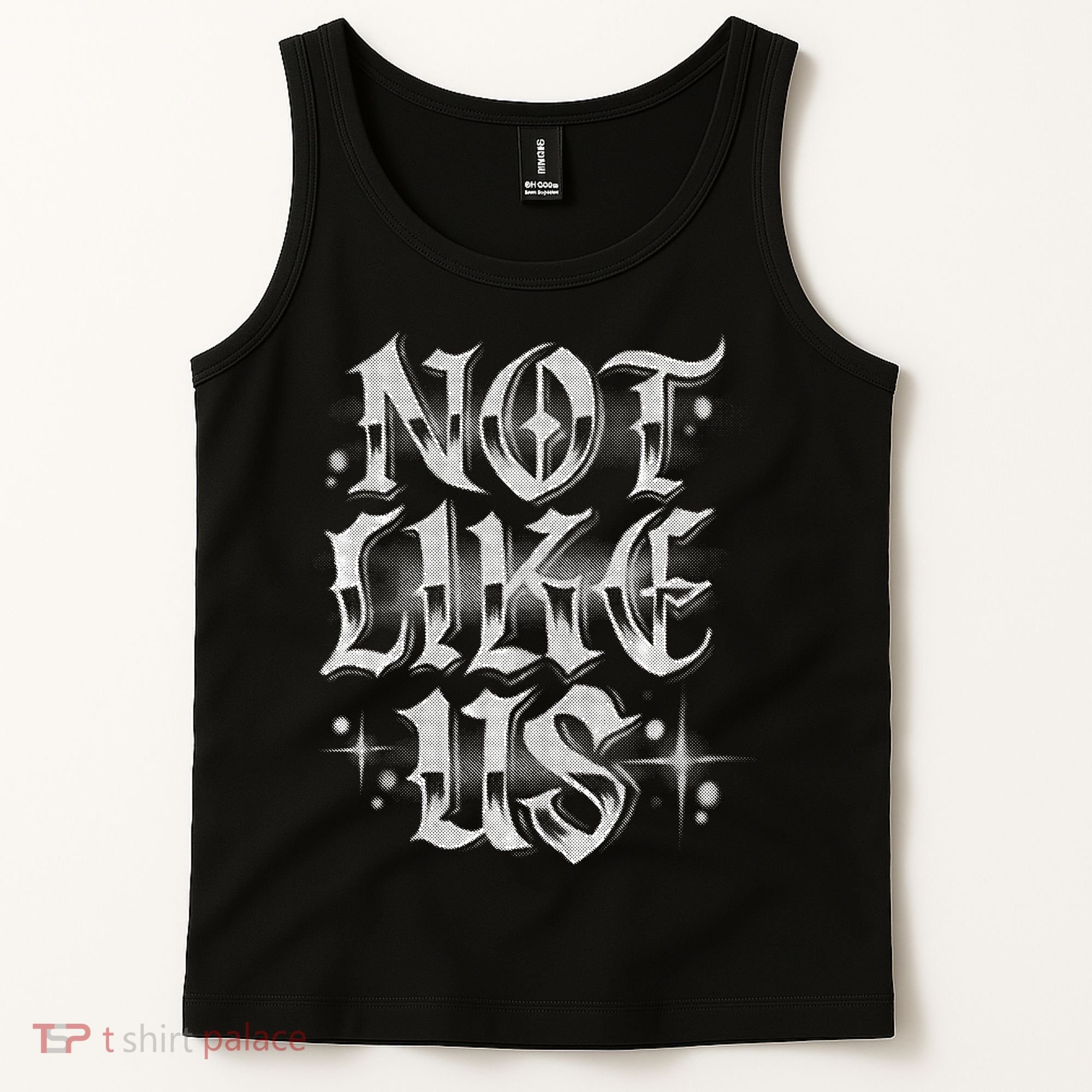Not. Like. Us. Tank Top