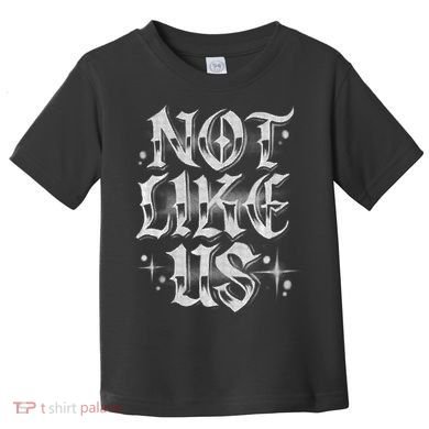 Not. Like. Us. Toddler T-Shirt