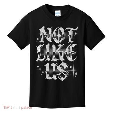 Not. Like. Us. Kids T-Shirt
