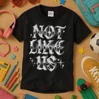 Not. Like. Us. Kids T-Shirt thumb 3