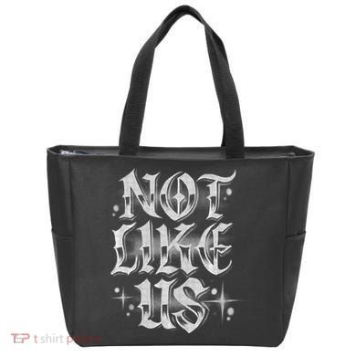 Not. Like. Us. Bag