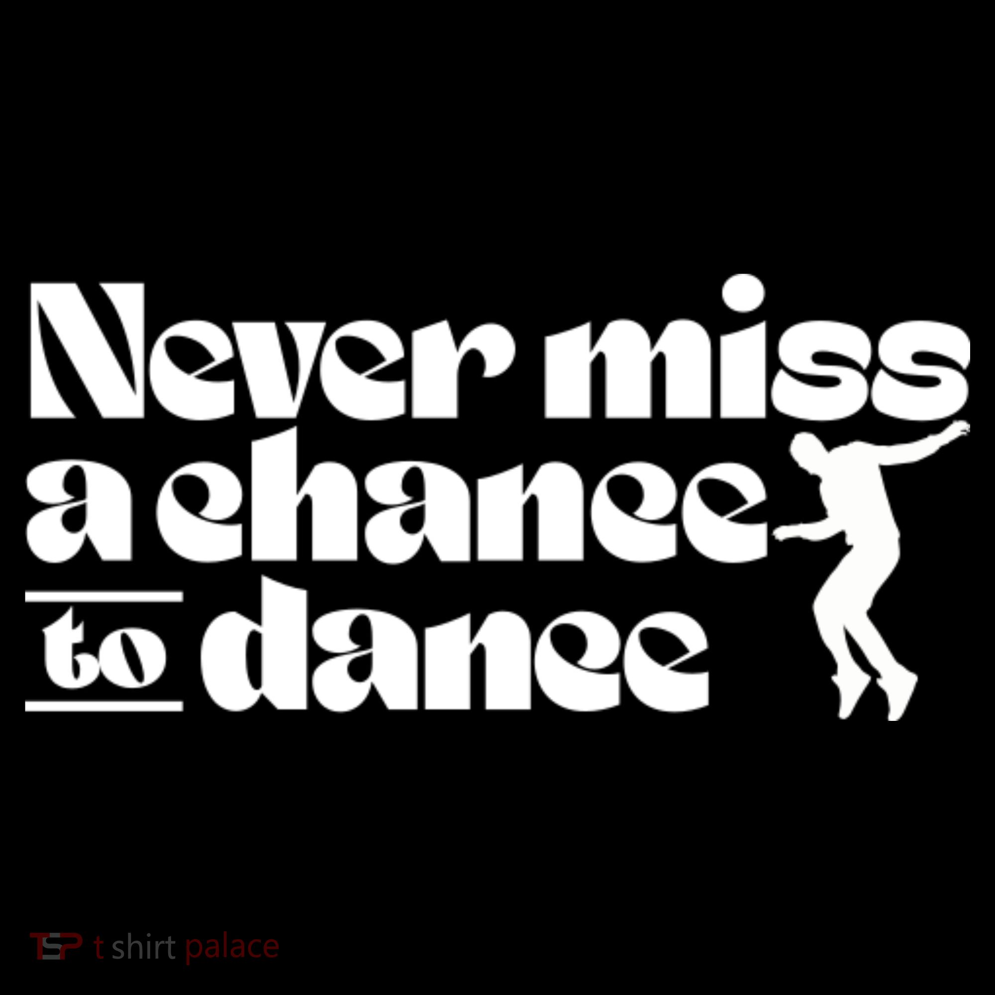 Never Miss A Chance To Dance Apron