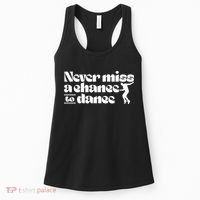 Never Miss A Chance To Dance Women's Tank Top thumb 0