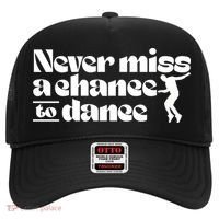 Never Miss A Chance To Dance Hat thumb 0