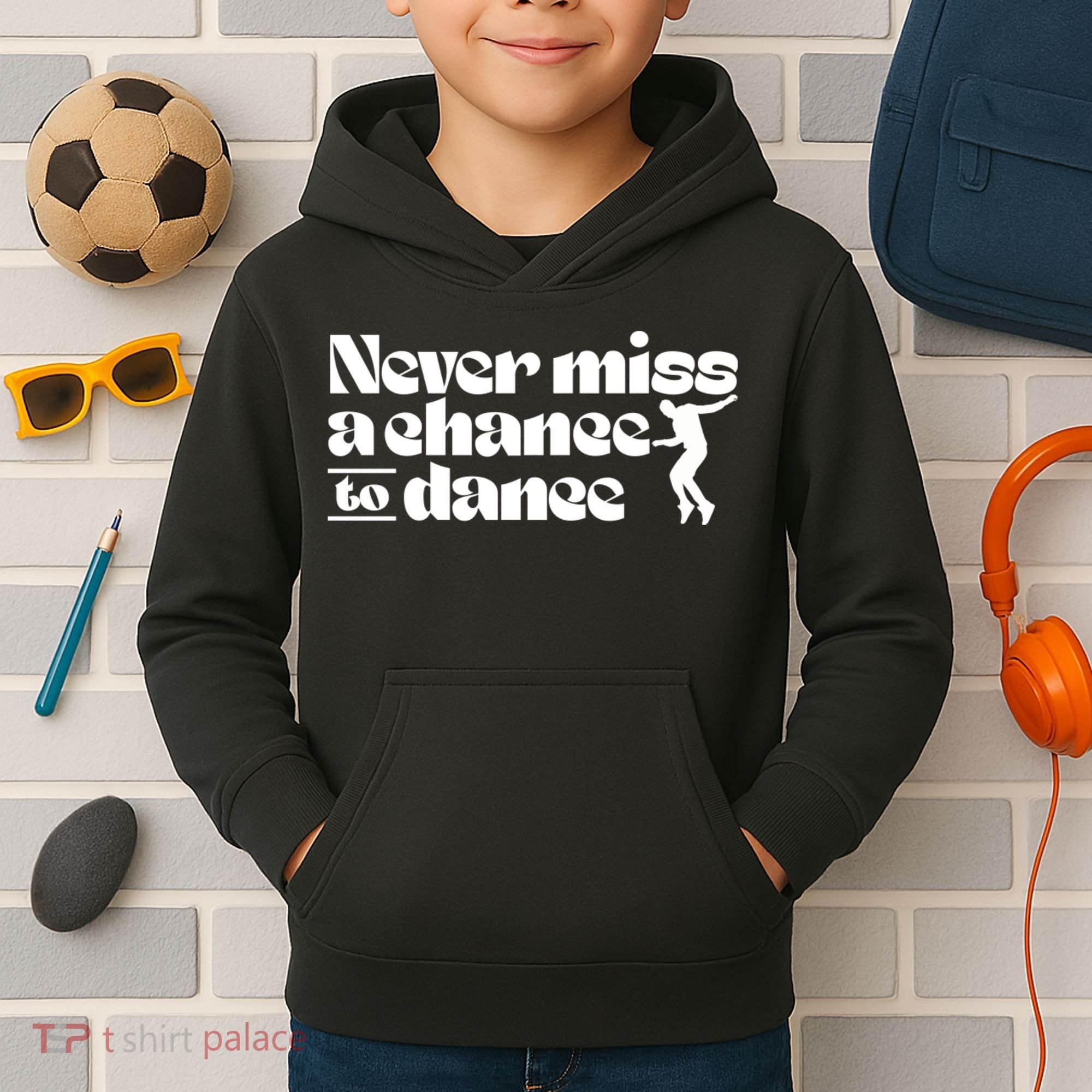 Never Miss A Chance To Dance Kids Hoodie